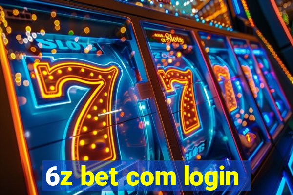 6z bet com login